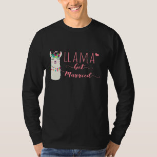 Llama Get Married Bride Bachelorette Party T-Shirt