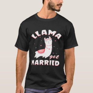 Llama Get Married Bride Bachelorette Party Womens T-Shirt