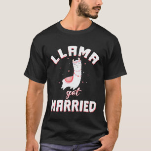 Llama Get Married Bride Bachelorette Party Womens T-Shirt