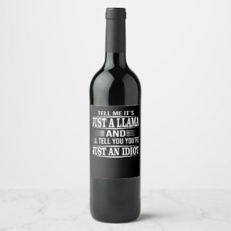 Llama Gift | Tell Me It's Just A Llama Wine Label