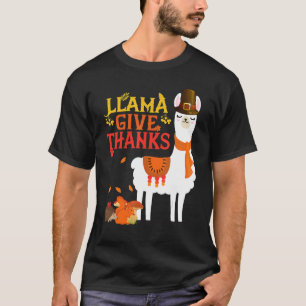 Llama Give Thanks  Llama Pilgrim Thanksgiving Autu T-Shirt