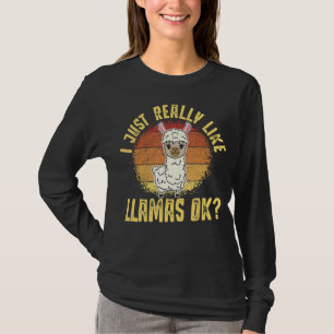 Llama I Just Really Like Llamas Ok Animal 3 T-Shirt