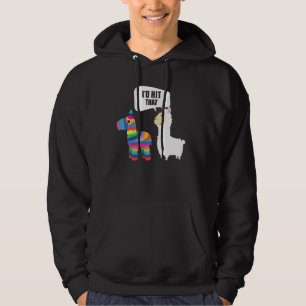 Llama Id Hit That Pinata Mexican Funny Cinco De Ma Hoodie