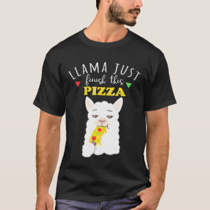 Llama Just Finish This Pizza Food Pun T-Shirt