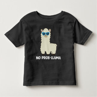 Llama Lover No Probllama Alpaca No Probllama Prob  Toddler T-Shirt