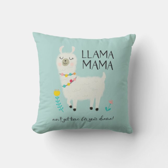 Llama Mama No Time For Drama Typography Cushion (Front)