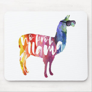 Llama. No Probllama. No Prob-llama. Funny Sayings Mouse Pad