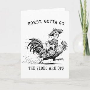 Llama Riding Chicken Sorry Gotta Go Vibes Are Off Card