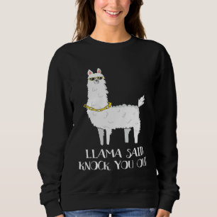 Llama Said Knock You Out Llama Mama Sweatshirt