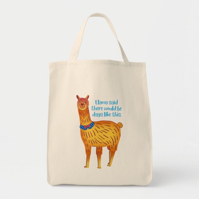 Llama Said There Would Be Days Like This Tote Bag (Front)