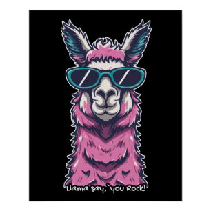 Llama say you Rock   Quirky pose in  sunglasses Poster