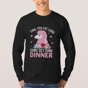Llama Saying Tee Tina You Fat Lard Alpaca