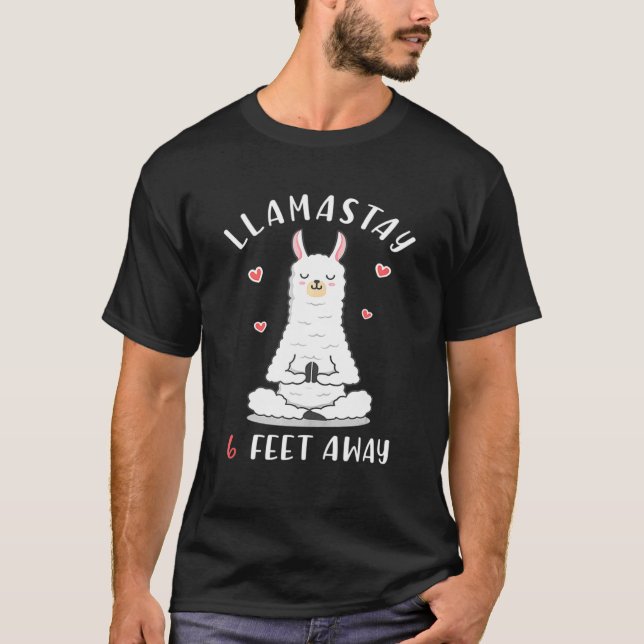 Llama Social Distancing Llamastay 6 Feet Away T-Shirt (Front)