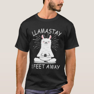 Llama stay 6 Feet Away  Llama Social Distancing 20 T-Shirt
