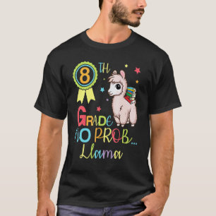 Llama Student Back To School 8th Grade No Problem T-Shirt