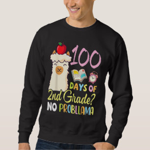 Llama Teacher Student 100 Days Of 2nd Grade No Pro Sweatshirt