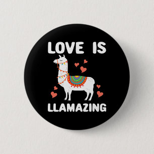 Llama Valentine Gift for Him Her Love Is Llamazing 6 Cm Round Badge