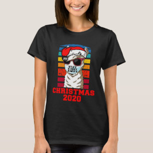 Llama Wear Mask 6 Feet Away Christmas 2020 Social  T-Shirt