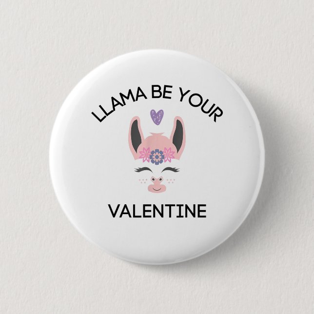 Llama Your Valentine Lover Valentine's Day Heart A 6 Cm Round Badge (Front)