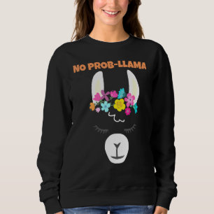 Llamacorn No Prob Llama Unicorn First Day Of Schoo Sweatshirt