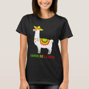 Llamas Animal Lover Como Se Llama Cinco De Mayo Ll T-Shirt