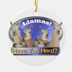 LLAMAS - HAVE YOU HERD? PUN INTENDED ORNAMENT