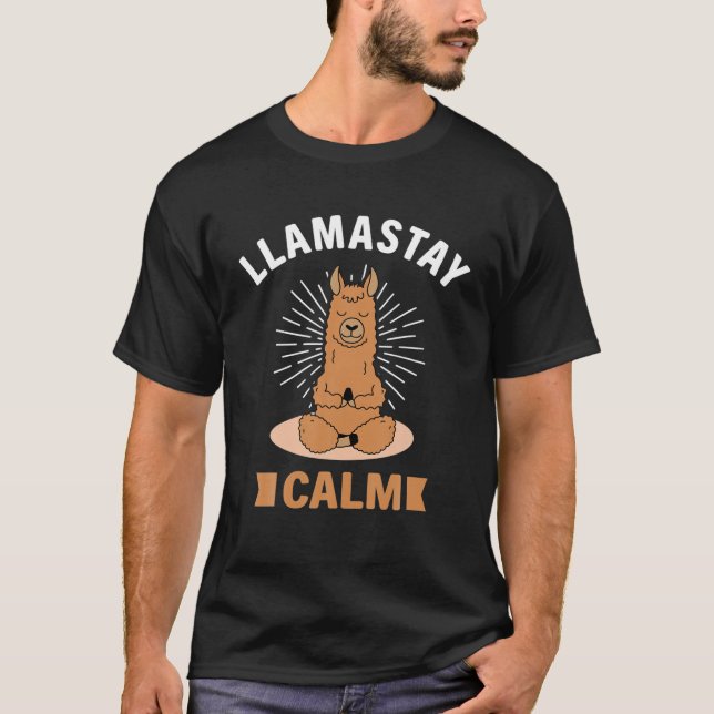 Llamastay Calm - Funny Yoga Pose Namaste Llama T-Shirt (Front)