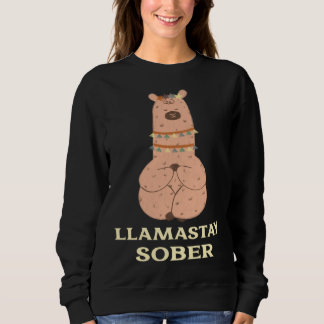 Llamastay Sober Funny Sobriety Yoga Meditating Lla Sweatshirt