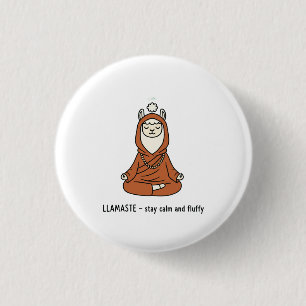 "Llamaste - stay calm and fluffy" 3 Cm Round Badge