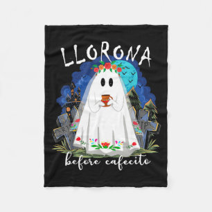 Llorona Before cafecito Funny Spanish Halloween Fleece Blanket