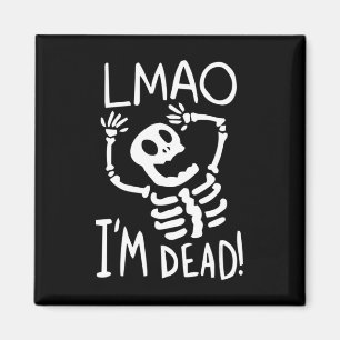 LMAO Im Dead Lazy Halloween Costume Fun Skeleton S Magnet