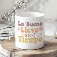 "Lo Bueno Lleva su Tiempo" Boho Inspirational