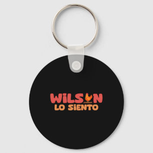 Lo Siento Wilson Funny Rooster Chicken Humour Meme Key Ring