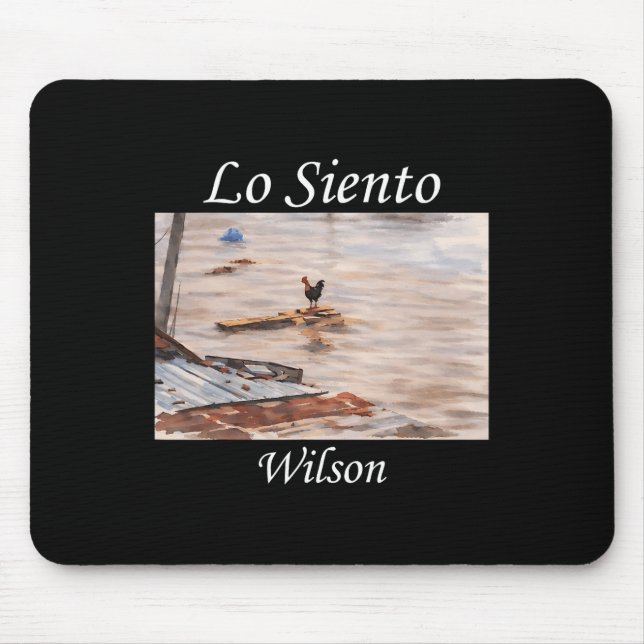 Lo Siento Wilson Rooster Chicken Meme Spanish Funn Mouse Pad (Front)