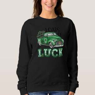 Load Of Luck Green Truck Men Women St Patrick's Da Sweatshirt