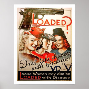 Loaded? Don't take a chance with pickup girls, war Poster