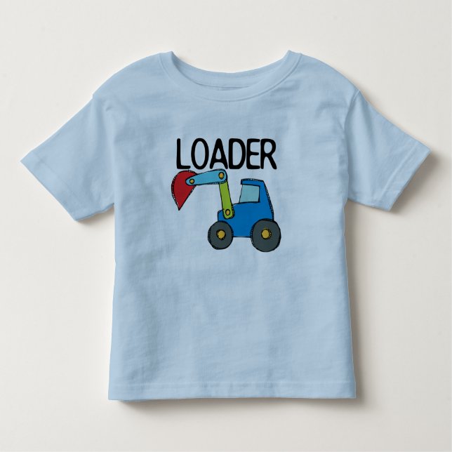 Loader Construction Vehicle Toddler T-Shirt (Front)