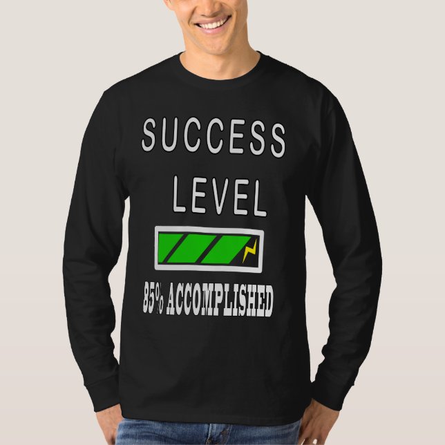 Loading Bar Success Level Motivational T-Shirt (Front)