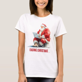 Loading Christmas Funny Santa Design T-Shirt