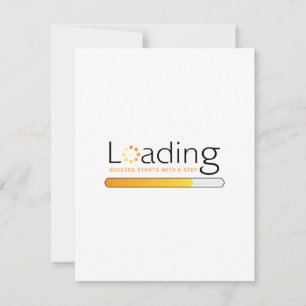 Loading - Success Starts With a Step Card