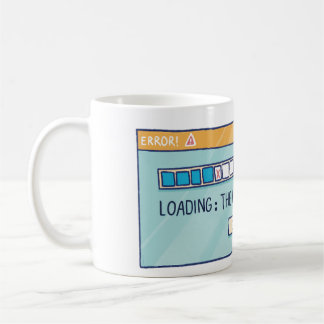 Loading: The Will To Stop Reading Coffee Mug