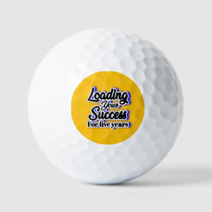 Loading Your Success For Five Years – Motivational Golf Balls