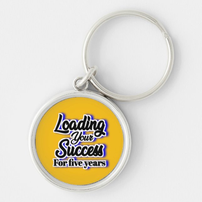 Loading Your Success For Five Years – Motivational Key Ring (Front)