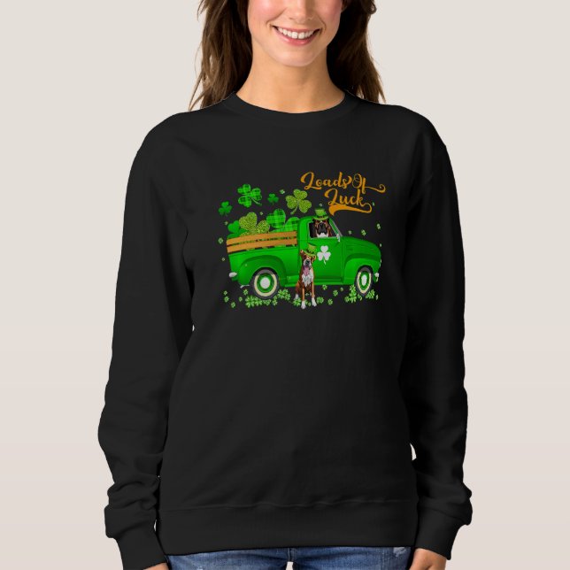 Loads Of Luck Leprechaun Boxer Dog & Truck St Patr Sweatshirt (Front)