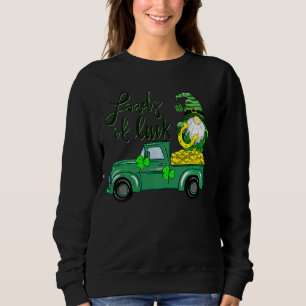 Loads Of Luck Truck Gnome St Patrick S Day Shamroc Sweatshirt