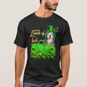 Loads Of Luck Truck Old English Sheepdog St Patric T-Shirt