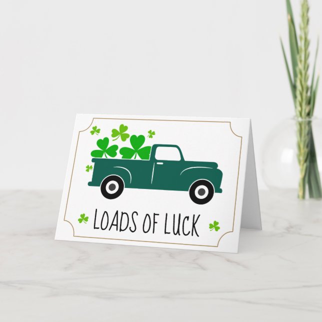 Loads of Luck Truck St Patricks Day Card (Front)