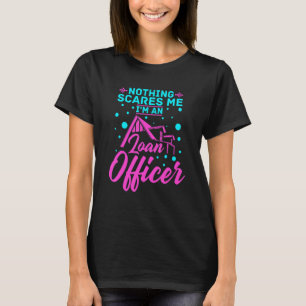 Loan Officer Assistant Mortgage Loan Lender Traini T-Shirt