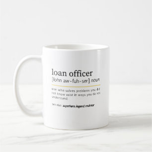 Loan Officer Noun Definition Office Humour Coffee Mug
