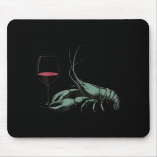 Lobster and Wine Drinking Wine Seafood Lover Mouse Pad